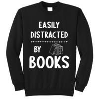 Easily Distracted By Books Funny Books Lovers Tall Sweatshirt