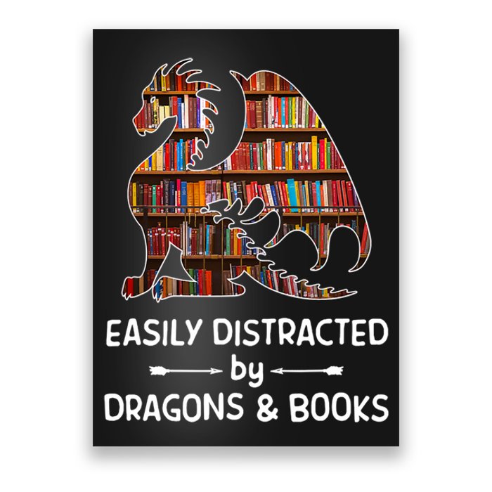 Easily Distracted By Dragons And Books Nerd Dragon Poster