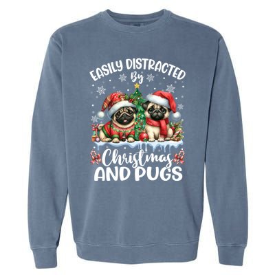 Easily Distracted By Christmas And Pug Dogs Santa Christmas Gift Garment-Dyed Sweatshirt