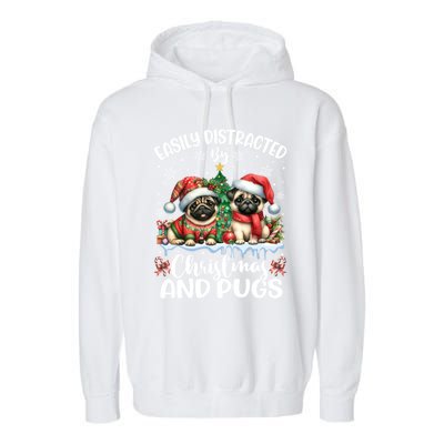 Easily Distracted By Christmas And Pug Dogs Santa Christmas Gift Garment-Dyed Fleece Hoodie