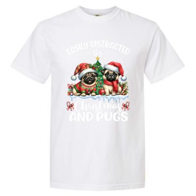 Easily Distracted By Christmas And Pug Dogs Santa Christmas Gift Garment-Dyed Heavyweight T-Shirt