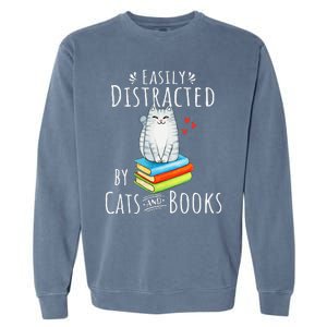 Easily Distracted By Cats And Books Funny Cat & Book Lover Garment-Dyed Sweatshirt