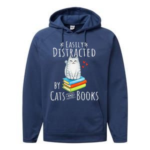 Easily Distracted By Cats And Books Funny Cat & Book Lover Performance Fleece Hoodie