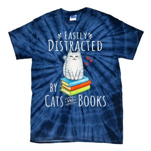 Easily Distracted By Cats And Books Funny Cat & Book Lover Tie-Dye T-Shirt