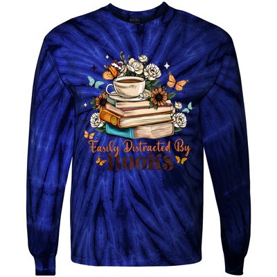 Easily Distracted By Books Bookworm Book Lover Tie-Dye Long Sleeve Shirt