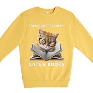 Easily Distracted By Cats And Books Cat Book Lover Club Premium Crewneck Sweatshirt