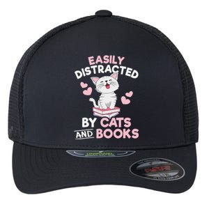 Easily Distracted By Cats And Books Cute Cat Book Lover Flexfit Unipanel Trucker Cap