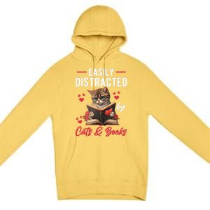 Easily Distracted by Cats and Books Cat & Book Lover Funny Premium Pullover Hoodie