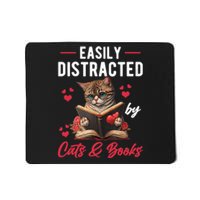 Easily Distracted by Cats and Books Cat & Book Lover Funny Mousepad