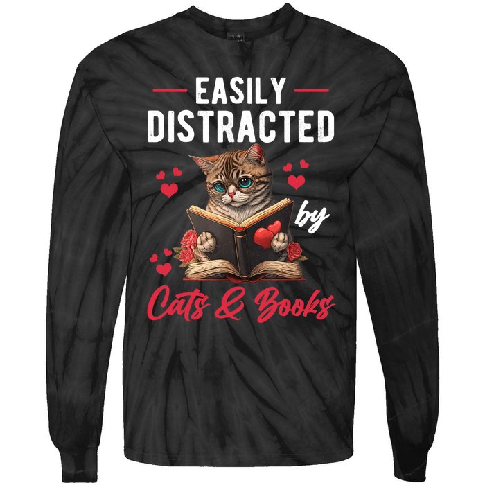 Easily Distracted by Cats and Books Cat & Book Lover Funny Tie-Dye Long Sleeve Shirt