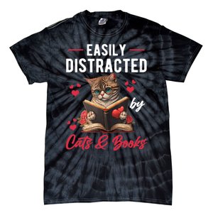 Easily Distracted by Cats and Books Cat & Book Lover Funny Tie-Dye T-Shirt