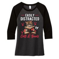 Easily Distracted by Cats and Books Cat & Book Lover Funny Women's Tri-Blend 3/4-Sleeve Raglan Shirt