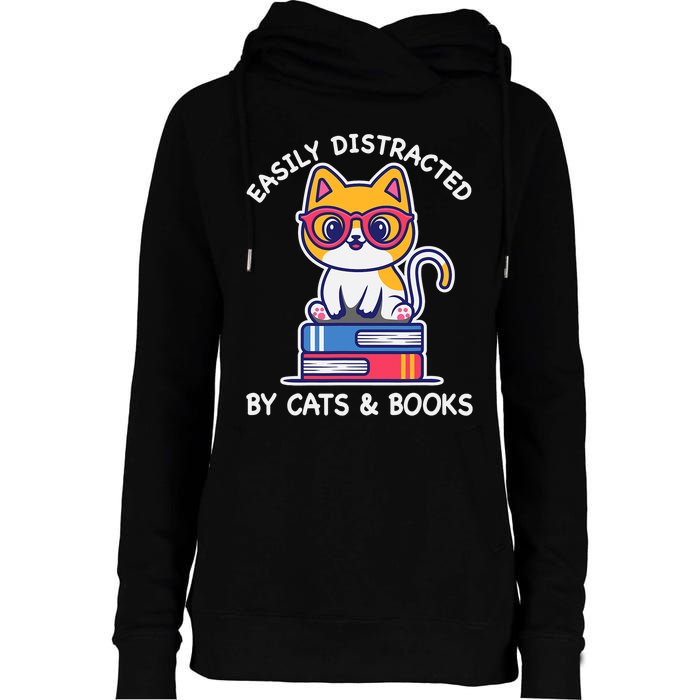 Easily Distracted By Cats And Books Cat & Book Lover Gift Womens Funnel Neck Pullover Hood