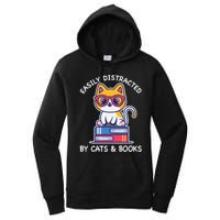 Easily Distracted By Cats And Books Cat & Book Lover Gift Women's Pullover Hoodie