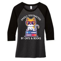 Easily Distracted By Cats And Books Cat & Book Lover Gift Women's Tri-Blend 3/4-Sleeve Raglan Shirt