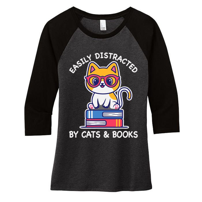 Easily Distracted By Cats And Books Cat & Book Lover Gift Women's Tri-Blend 3/4-Sleeve Raglan Shirt