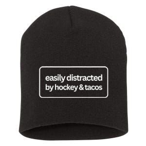 Easily Distracted By Hockey And Tacos Funny Hockey Players Short Acrylic Beanie