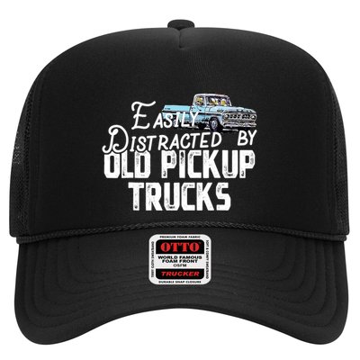 Easily Distracted By Old Pickup Trucks Cute Trucker Trucker Hat