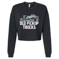 Easily Distracted By Old Pickup Trucks Cute Trucker Cropped Pullover Crew