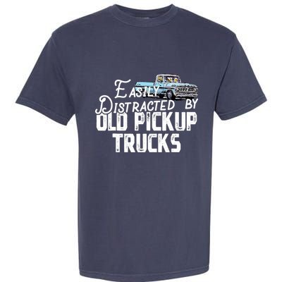Easily Distracted By Old Pickup Trucks Cute Trucker Garment-Dyed Heavyweight T-Shirt