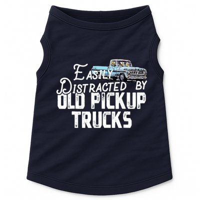 Easily Distracted By Old Pickup Trucks Cute Trucker Doggie Tank