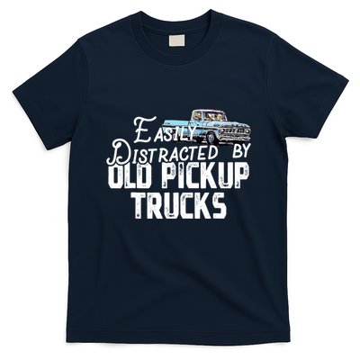 Easily Distracted By Old Pickup Trucks Cute Trucker T-Shirt