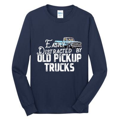 Easily Distracted By Old Pickup Trucks Cute Trucker Tall Long Sleeve T-Shirt