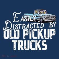 Easily Distracted By Old Pickup Trucks Cute Trucker Premium T-Shirt