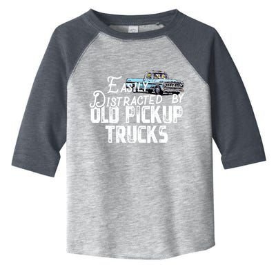 Easily Distracted By Old Pickup Trucks Cute Trucker Toddler Fine Jersey T-Shirt