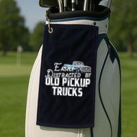 Easily Distracted By Old Pickup Trucks Cute Trucker Golf Towel