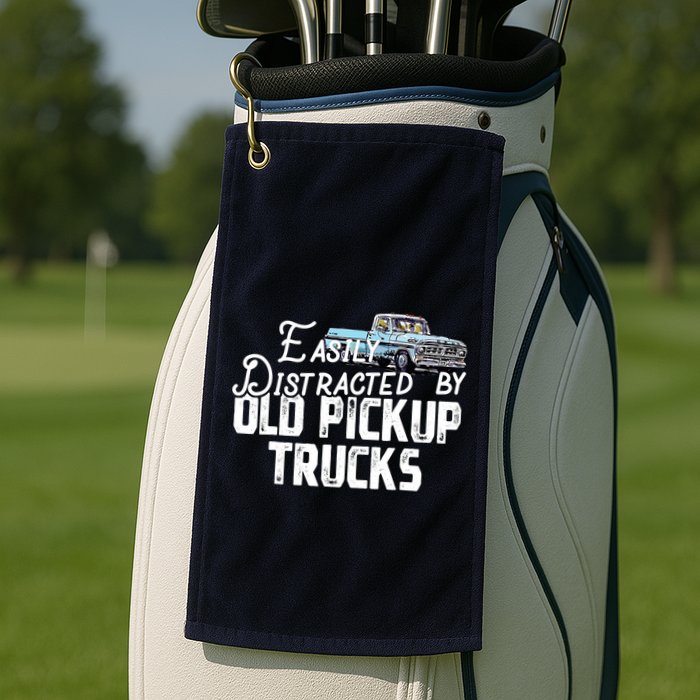 Easily Distracted By Old Pickup Trucks Cute Trucker Golf Towel