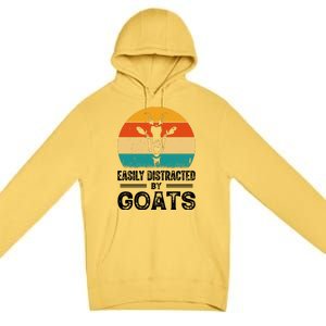 Easily Distracted By Goat Funny Goat Premium Pullover Hoodie