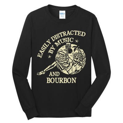 Easily Distracted By Music And Bourbon Skeleton Tall Long Sleeve T-Shirt