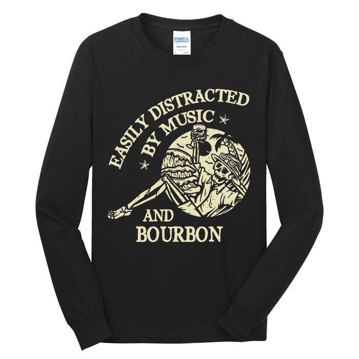 Easily Distracted By Music And Bourbon Skeleton Tall Long Sleeve T-Shirt