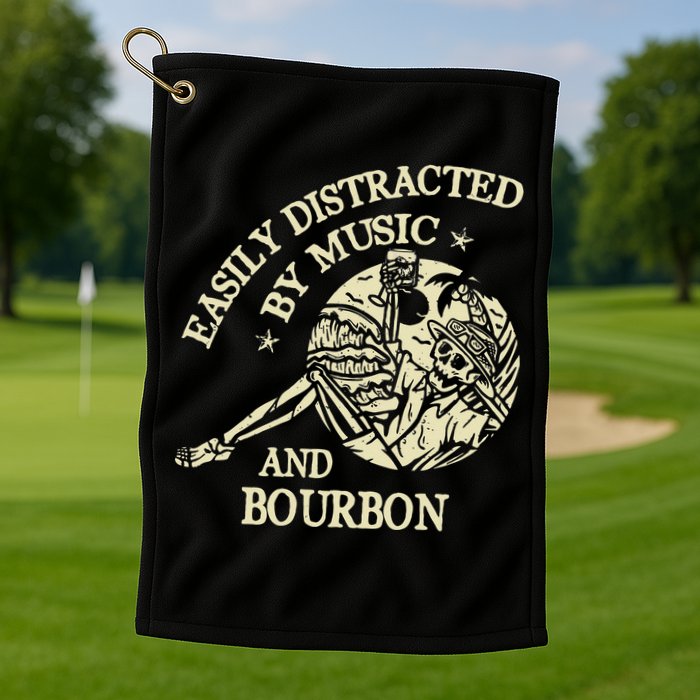 Easily Distracted By Music And Bourbon Skeleton Golf Towel