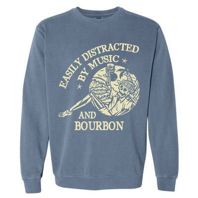 Easily Distracted By Music And Bourbon Skeleton Garment-Dyed Sweatshirt