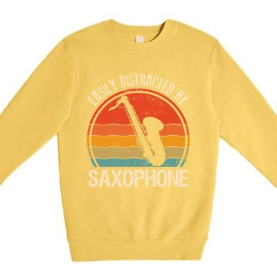 Easily Distracted By Saxophone Player Retro Vintage Funny Gift Premium Crewneck Sweatshirt