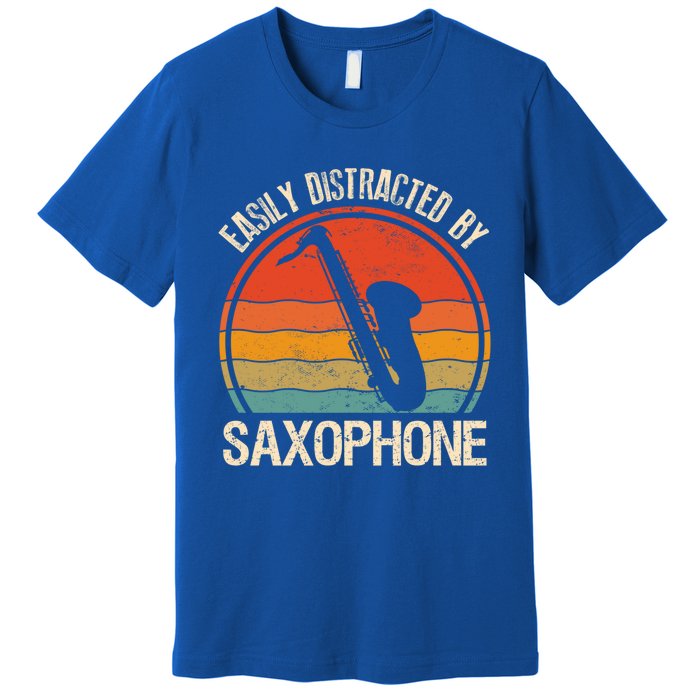 Easily Distracted By Saxophone Player Retro Vintage Funny Gift Premium T-Shirt