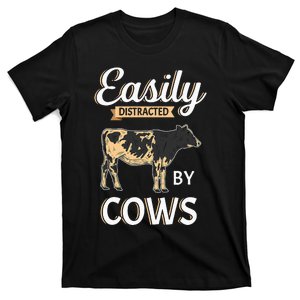 Easily Distracted By Cows Cattle funny Farmer T-Shirt