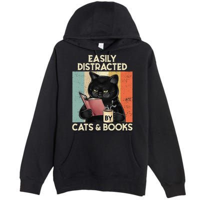 Easily Distracted By Cats And Books For Cat Lovers Premium Pullover Hoodie