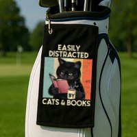 Easily Distracted By Cats And Books For Cat Lovers Golf Towel
