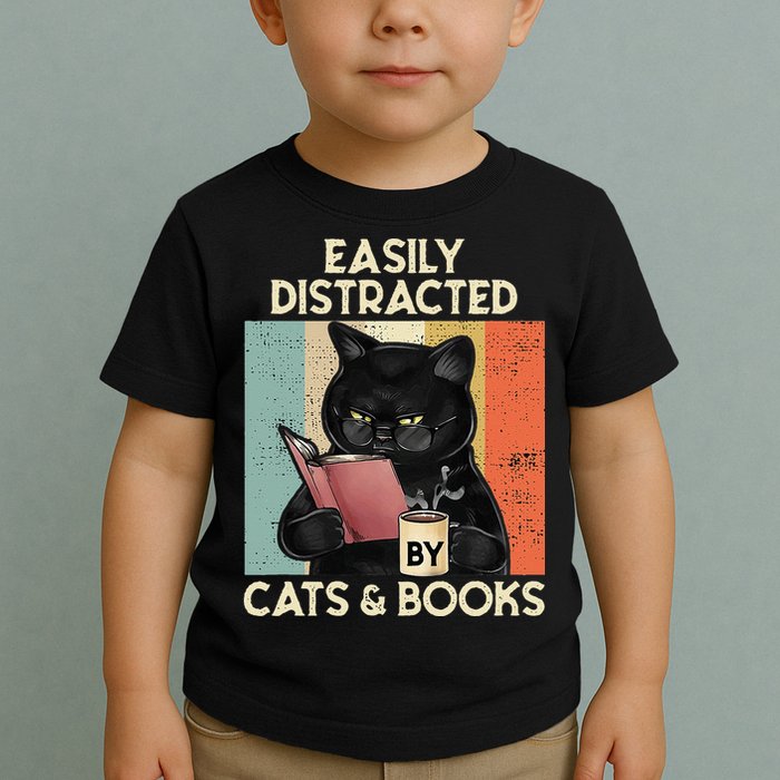 Easily Distracted By Cats And Books For Cat Lovers Toddler T-Shirt