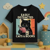 Easily Distracted By Cats And Books For Cat Lovers Toddler T-Shirt