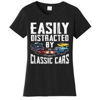 Easily Distracted By Classic Cars Women's T-Shirt