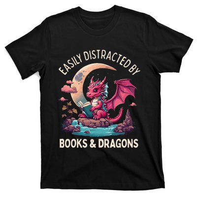 Easily distracted by books and dragons T-Shirt