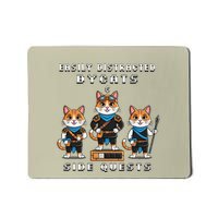 Easily Distracted By Cats And Side Quests Gamer Rpg Nerd Mousepad