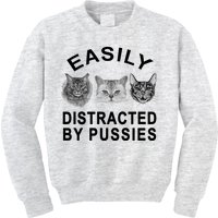 EASILY DISTRACTED BY PUSSIES Kids Sweatshirt