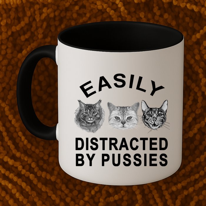 EASILY DISTRACTED BY PUSSIES Mug