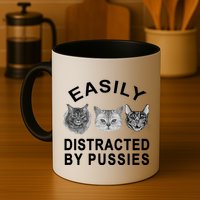 EASILY DISTRACTED BY PUSSIES Mug