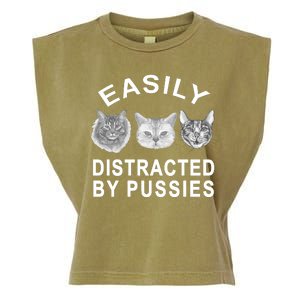 EASILY DISTRACTED BY PUSSIES Garment-Dyed Women's Muscle Tee